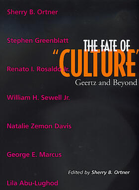 The Fate of "Culture" - Geertz & Beyond (Paper)
