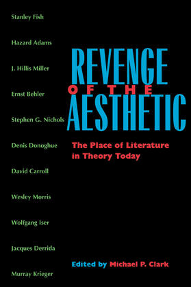 Revenge of the Aesthetic - The Place of Literature in Theory Today