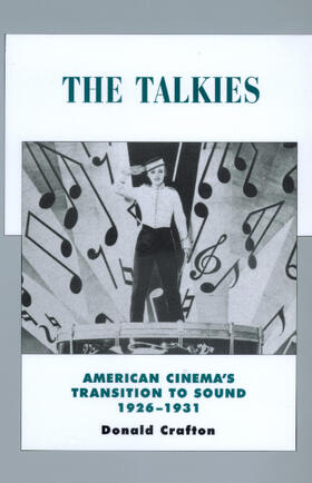 The Talkies - American Cinema&#8242;s Transition to Sound 1926-1931