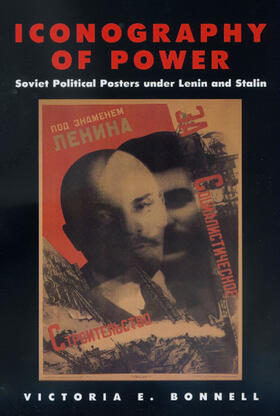 Iconography of Power - Soviet Political Posters under Lenin & Stalin