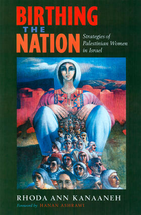 Birthin the Nation - Strategies of Palestinian Women in Israel