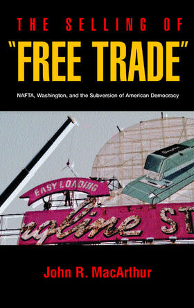 The Selling of "Free Trade"