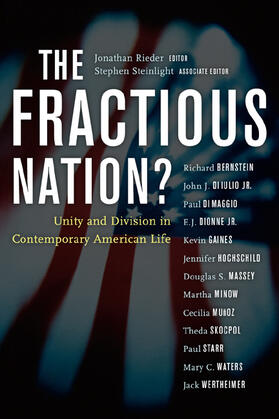 The Fractious Nation? - Unity and Division in Contemporary American Life