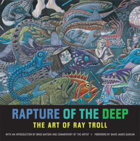 Rapture of the Deep - The Art of Ray Troll