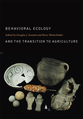 Behavioral Ecology and the Transition to Agriculture