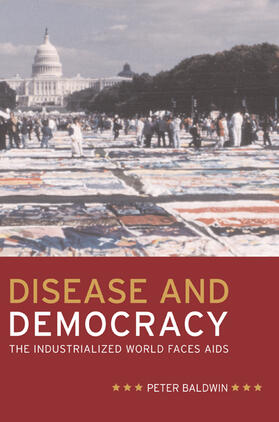 Disease and Democracy - The Industrialized World Faces AIDS
