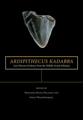 Ardipithecus Kadabba - Late Miocene Evidence from the Middle Awash, Ethiopia
