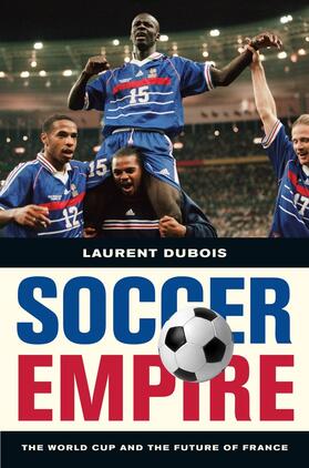 Soccer Empire - The World Cup and the Future of France