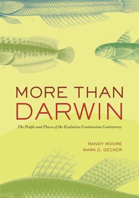 More Than Darwin - The People and Places of the Evolution-Creationism Controversy