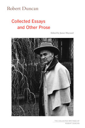 Robert Duncan - Collected Essays and Other Prose