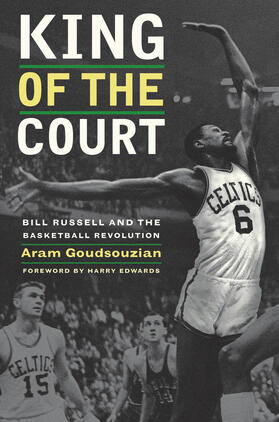 King of the Court - Bill Russell and the Basketball Revolution