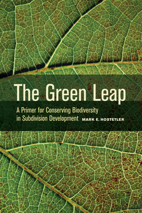 The Green Leap - A Primer for Conserving Biodiversity in Subdivision Development