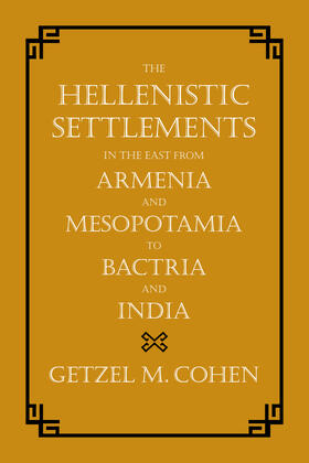 Hellenistic Settlements in the East from Armenia and Mesopot