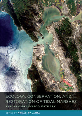 Ecology, Conservation, and Restoration of Tidal Marshes - The San Francisco Estuary
