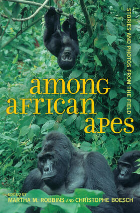 Among African Apes - Stories and Photos from the Field