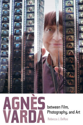 DeRoo, R: Agnes Varda between Film, Photography, and Art