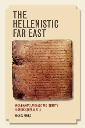Mairs, R: The Hellenistic Far East