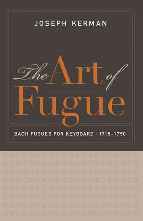 The Art of Fugue - Bach Fugues for Keyboard, 1715  1750