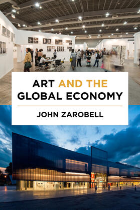 Zarobell, J: Art and the Global Economy