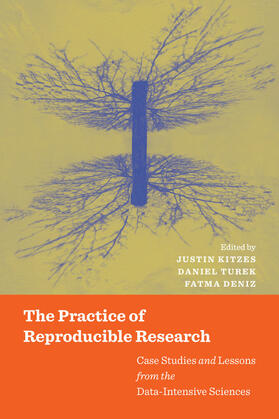 The Practice of Reproducible Research