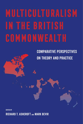 Multiculturalism in the British Commonwealth: Comparative Perspectives on Theory and Practice