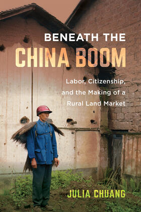 Chuang, J: Beneath the China Boom
