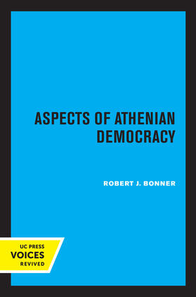 Bonner, R: Aspects of Athenian Democracy