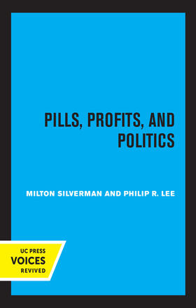 Silverman, M: Pills, Profits, and Politics