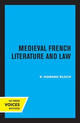 Bloch, R: Medieval French Literature and Law
