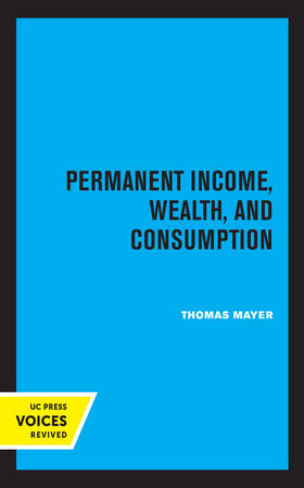 Mayer, T: Permanent Income, Wealth, and Consumption