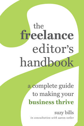 Bills, S: The Freelance Editor's Handbook