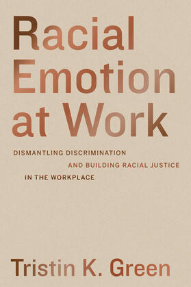Green, T: Racial Emotion at Work
