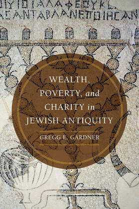 Gardner, G: Wealth, Poverty, and Charity in Jewish Antiquity
