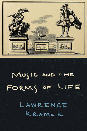 Kramer, L: Music and the Forms of Life