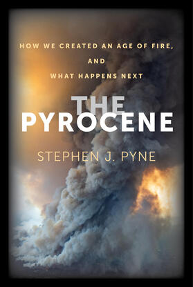 The Pyrocene