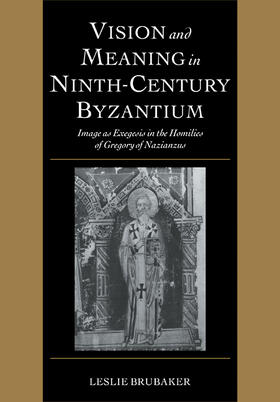 Vision and Meaning in Ninth-Century Byzantium