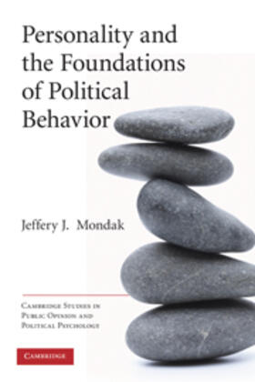 Personality and the Foundations of Political Behavior