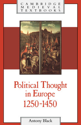 Political Thought in Europe, 1250 1450