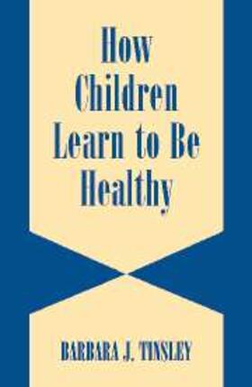 How Children Learn to be Healthy