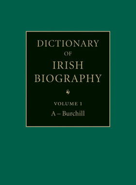 Dictionary of Irish Biography: From the Earliest Times to the Year 2002