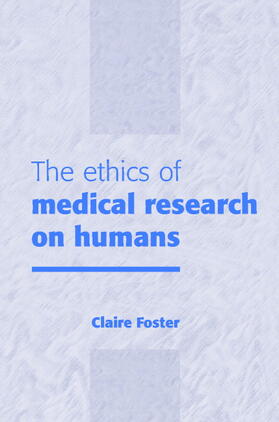 The Ethics of Medical Research on Humans