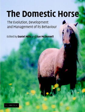 The Domestic Horse: The Origins, Development and Management of Its Behaviour