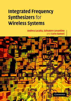 Integrated Frequency Synthesizers for Wireless Systems