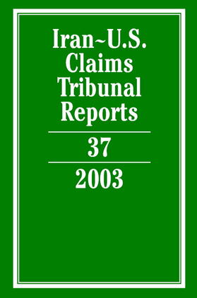 Iran-U.S. Claims Tribunal Reports: Volume 37, 2003
