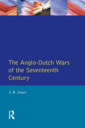 The Anglo-Dutch Wars of the Seventeenth Century