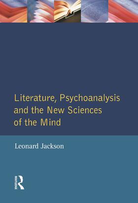 Literature, Psychoanalysis and the New Sciences of Mind