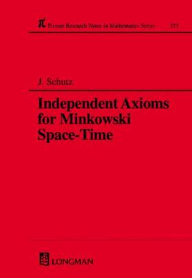 Independent Axioms for Minkowski Space-Time