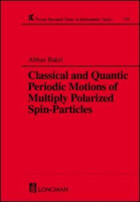 Classical and Quantic Periodic Motions of Multiply Polarized Spin-Particles