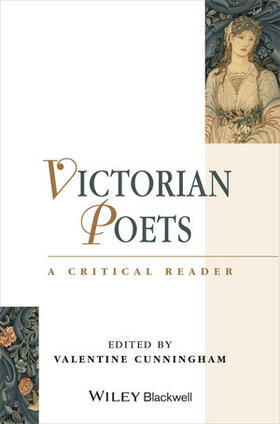 Victorian Poets: A Critical Reader