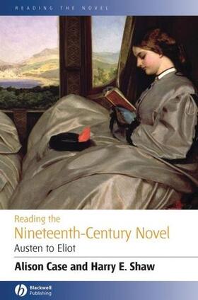 Reading the Nineteenth-Century Novel: Austen to Eliot